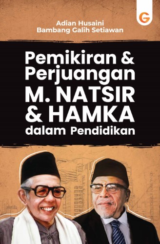 Buku Pemikiran dan Perjuangan M. Natsir dan Hamka dalam Pendidikan - Gema Insani 100% Original